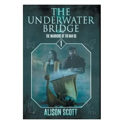 Underwater Bridge - Scott, Alison