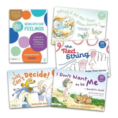 Being With Our Feelings: Guidebook and Four Storybooks Set - Garai, Anita Kate