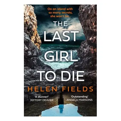 Last Girl to Die - Fields, Helen