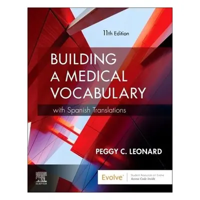 Building a Medical Vocabulary - Leonard, Peggy C.