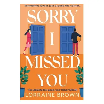 Sorry I Missed You - Brown, Lorraine