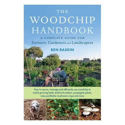 Woodchip Handbook - Raskin, Ben