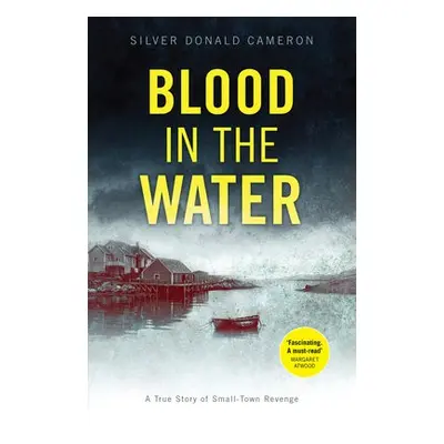 Blood in the Water - Cameron, Silver Donald