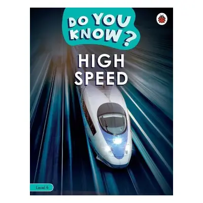 Do You Know? Level 4 - High Speed - Ladybird