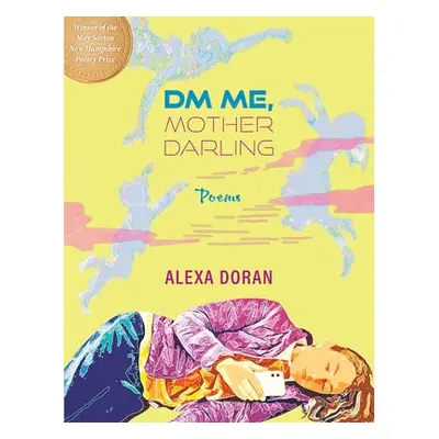 Dm Me, Mother Darling - Doran, Alexa