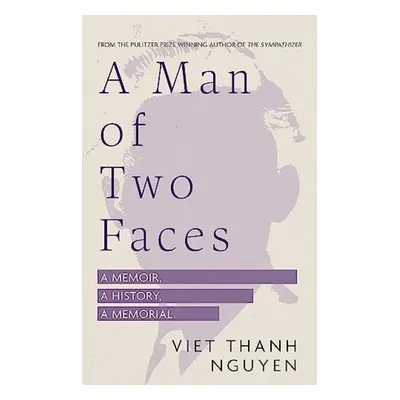 Man of Two Faces - Nguyen, Viet Thanh