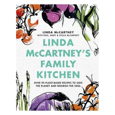 Linda McCartney's Family Kitchen - McCartney, Linda a McCartney, Paul a McCartney, Mary a McCart