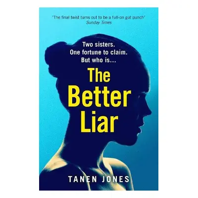 Better Liar - Jones, Tanen