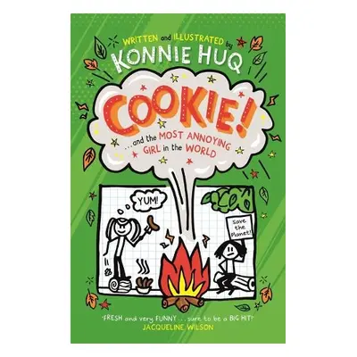 Cookie! (Book 2): Cookie and the Most Annoying Girl in the World - Huq, Konnie