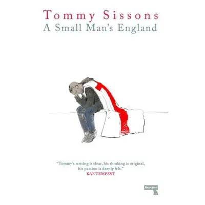 Small Man's England - Sissons, Tommy