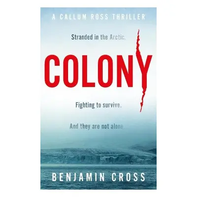 Colony - Cross, Benjamin