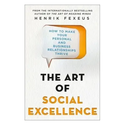 Art of Social Excellence - Fexeus, Henrik