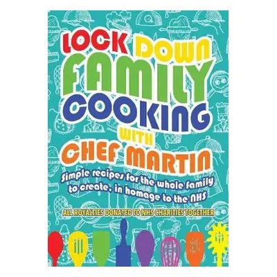 Lockdown Family Cooking - Harrington, Martin