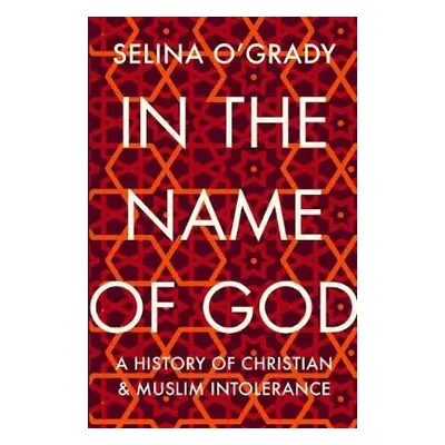 In the Name of God - O'Grady, Selina