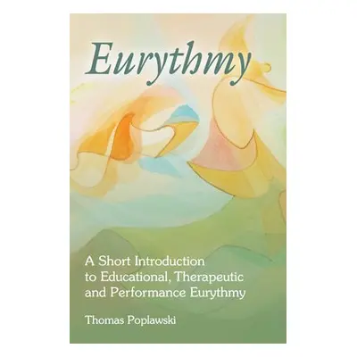 Eurythmy - Poplawski, Thomas