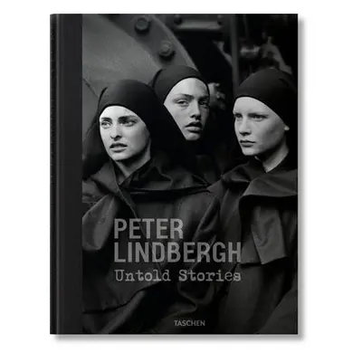 Peter Lindbergh. Untold Stories - Kramer, Felix a Wenders, Wim