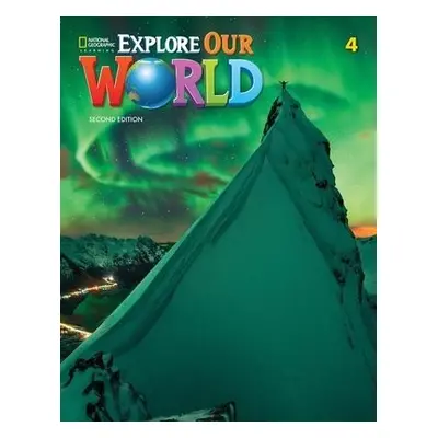 Explore Our World 4 - Sved, Rob a Harmes, Sue a Cory-Wright, Kate