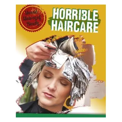 Horrible Haircare - Croy, Anita