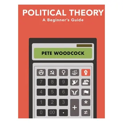 Political Theory - Woodcock, Pete