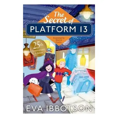 The Secret of Platform 13 - Ibbotson, Eva