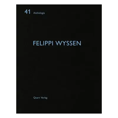 Felippi Wyssen - Wirz, Heinz