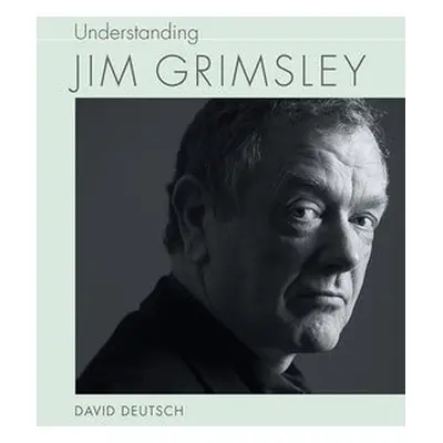 Understanding Jim Grimsley - Deutsch, David