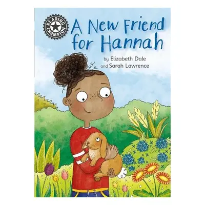 Reading Champion: A New Friend For Hannah - Dale, Elizabeth