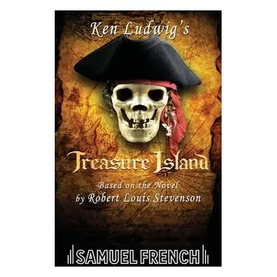 Ken Ludwig's Treasure Island - Ludwig, Ken a Stevenson, Robert Louis