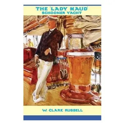 'Lady Maud' - Russell, W Clark