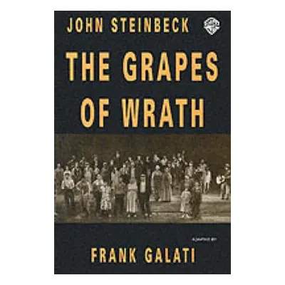 Grapes of Wrath - Galam, Frank a Steinbeck, John