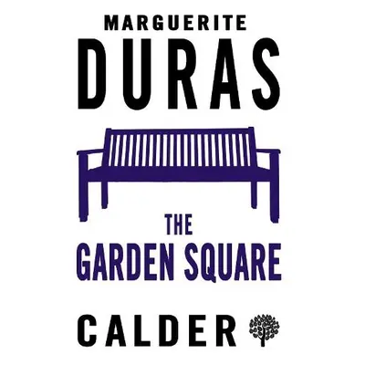 Garden Square - Duras, Marguerite