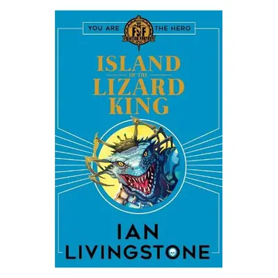 Fighting Fantasy: Island of the Lizard King - Livingstone, Ian