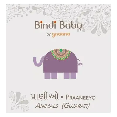 Bindi Baby Animals (Gujarati) - Hatti, Aruna K