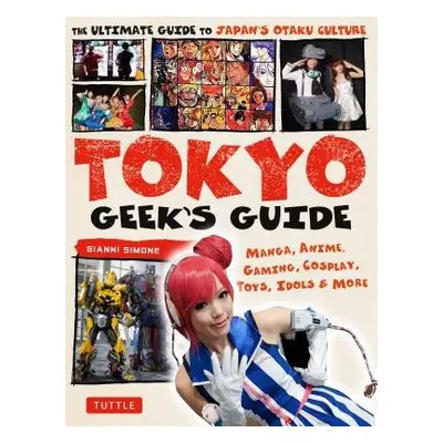 Tokyo Geek's Guide - Simone, Gianni