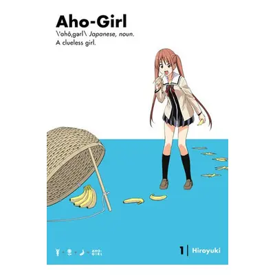 Aho-girl: A Clueless Girl 1 - Hiroyuki