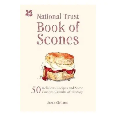 National Trust Book of Scones - Merker, Sarah