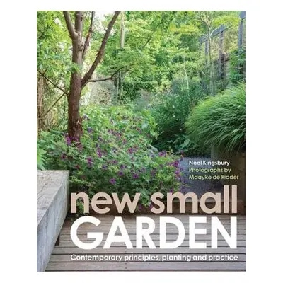 New Small Garden - Kingsbury, Noel a de Ridder, Maayke