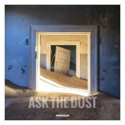 Ask the Dust - Veillon, Romain