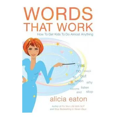 Words that Work - Eaton, Alicia