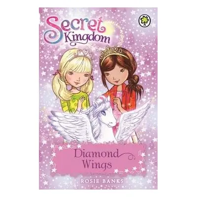 Secret Kingdom: Diamond Wings - Banks, Rosie