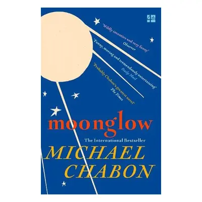 Moonglow - Chabon, Michael