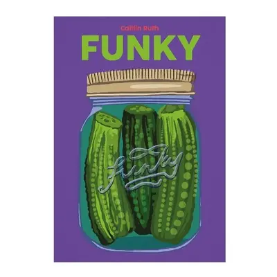 Funky - Ruth, Caitlin