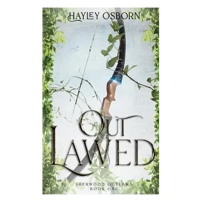 Outlawed - Osborn, Hayley