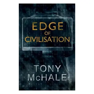 Edge of Civilisation - McHale, Tony