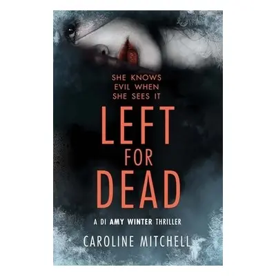 Left For Dead - Mitchell, Caroline