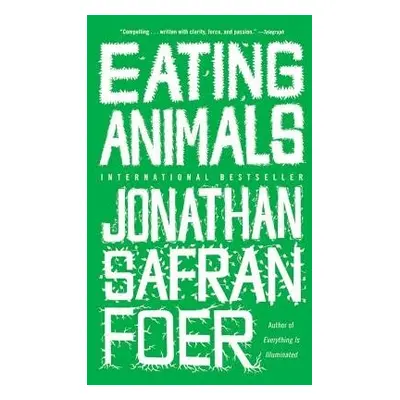 Eating Animals - Foer, Jonathan Safran