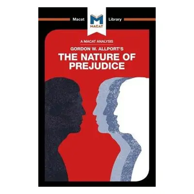 Analysis of Gordon W. Allport's The Nature of Prejudice - O’Connor, Alexander