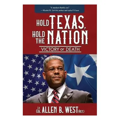 Hold Texas, Hold the Nation - West, Allen