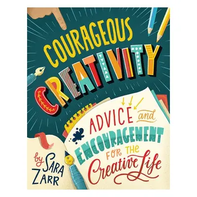 Courageous Creativity - Zarr, Sara