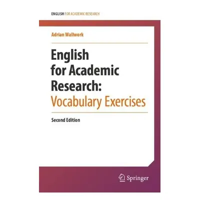 English for Academic Research: Vocabulary Exercises - Wallwork, Adrian